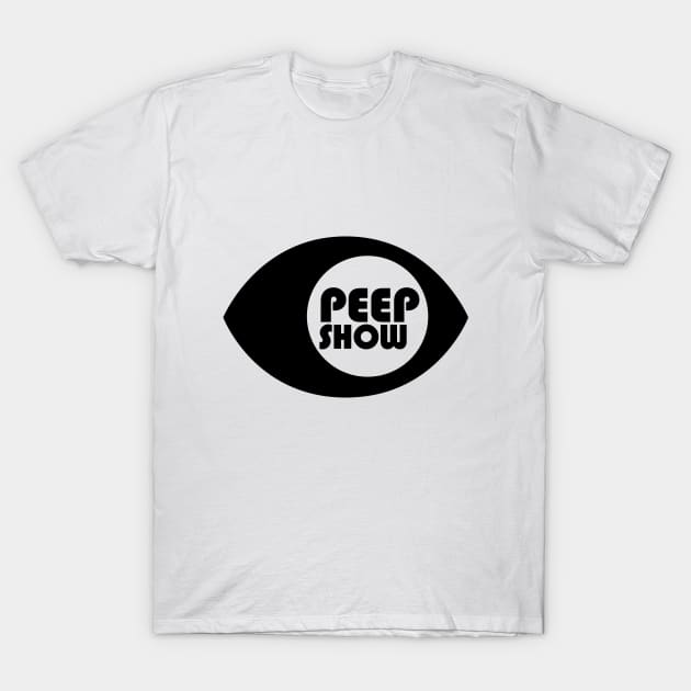 Peep Show T-Shirt by Whatever Forever